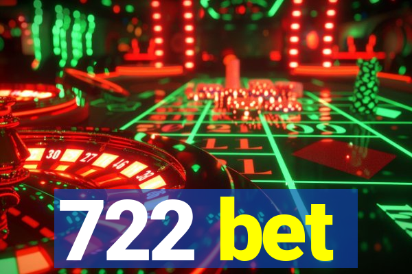 722 bet